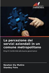 Produktbild: La percezione dei servizi aziendali in un comune metropolitano