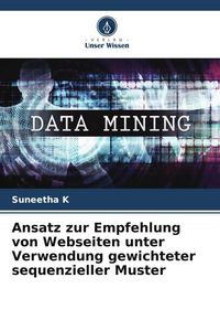 Produktbild: Ansatz zur Empfehlung von Webseiten unter Verwendung gewichteter sequenzieller Muster