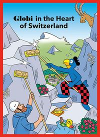 Produktbild: Globi in the Heart of Switzerland