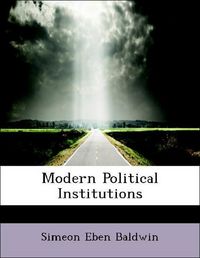 Produktbild: Baldwin, S: Modern Political Institutions