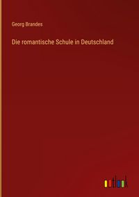 Produktbild: Die romantische Schule in Deutschland