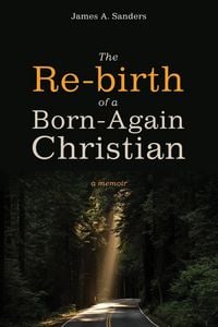 Produktbild: The Re-birth of a Born-Again Christian