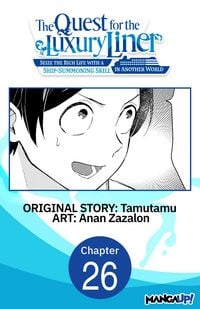 Produktbild: The Quest for the Luxury Liner: Seize the Rich Life with a Ship-Summoning Skill in Another World #026