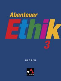 Produktbild: Abenteuer Ethik &ndash; Hessen / Abenteuer Ethik Hessen 3