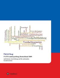 Produktbild: FATF-L&auml;nderpr&uuml;fung Deutschland 2009 und dessen Auswirkung auf die nationalen Kreditinstitute