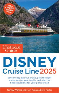 Produktbild: The Unofficial Guide to Disney Cruise Line 2025