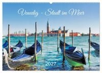 Produktbild: Venedig - Stadt im Meer (Wandkalender 2027 DIN A2 quer), CALVENDO Monatskalender