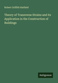 Produktbild: Theory of Transverse Strains and its Application in the Construction of Buildings