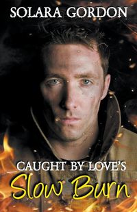 Produktbild: Caught by Love's Slow Burn