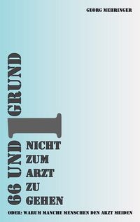 Produktbild: 66 und 1 Grund nicht zum Arzt zu gehen