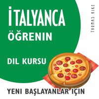 Produktbild: İtalyanca &Ouml;ğrenin (Yeni Başlayanlar i&ccedil;in Dil Kursu)