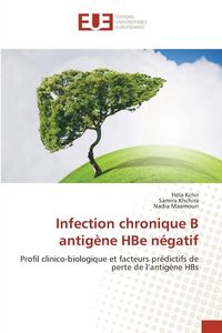 Produktbild: Infection chronique B antig&egrave;ne HBe n&eacute;gatif