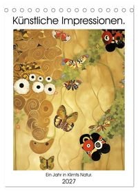 Produktbild: K&uuml;nstliche Impressionen. Ein Jahr in Klimts Natur. (Tischkalender 2027 DIN A5 hoch), CALVENDO Monatskalender