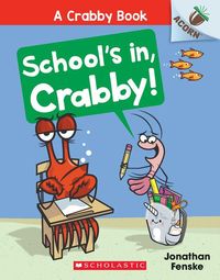 Produktbild: School's In, Crabby!: An Acorn Book (a Crabby Book #5)