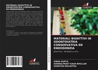Produktbild: Materiali Bioattivi in Odontoiatria Conservativa Ed Endodonzia