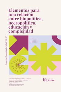 Produktbild: Elementos para una relaci&oacute;n entre biopol&iacute;tica, necropol&iacute;tica, educaci&oacute;n y complejidad