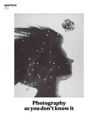 Produktbild: Photography as You Don't Know It: Aperture 213