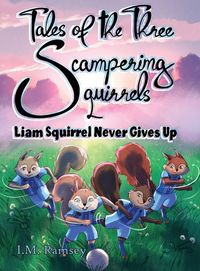 Produktbild: Liam Squirrel Never Gives Up