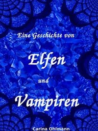 Produktbild: Eine Geschichte von Elfen und Vampiren