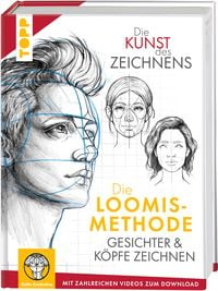 Produktbild: Die Kunst des Zeichnens. Die Loomis-Methode. Gesichter & K&ouml;pfe zeichnen
