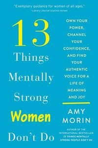 Produktbild: 13 Things Mentally Strong Women Don't Do