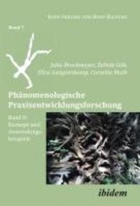 Produktbild: Ph&auml;nomenologische Praxisentwicklungsforschung Band II
