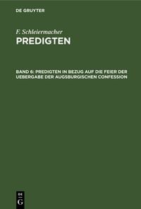 Produktbild: Predigten in Bezug auf die Feier der Uebergabe der Augsburgischen Confession