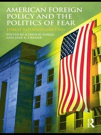 Produktbild: American Foreign Policy and The Politics of Fear