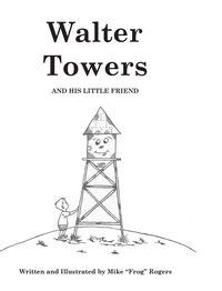 Produktbild: Walter Towers and His Little Friend