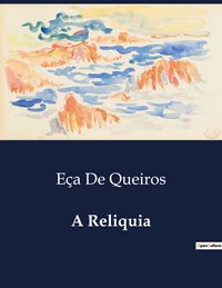 Produktbild: A Reliquia