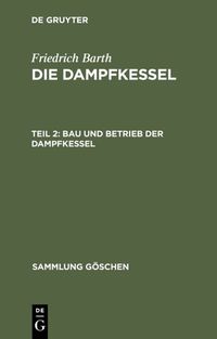 Produktbild: Bau und Betrieb der Dampfkessel