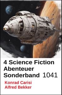 Produktbild: 4 Science Fiction Abenteuer Sonderband 1041