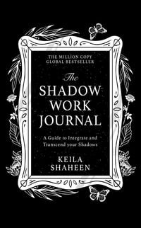 Bild vom Artikel The Shadow Work Journal vom Autor Keila Shaheen