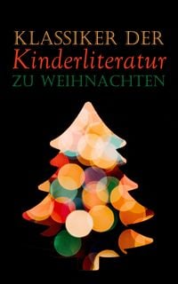 Produktbild: Klassiker der Kinderliteratur zu Weihnachten