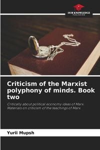 Produktbild: Criticism of the Marxist polyphony of minds. Book two