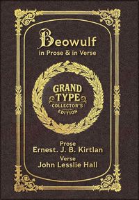 Produktbild: Large Print - Beowulf in Prose & in Verse - Grand Type Collector's Edition - Matte Hardcover with Dust Jacket