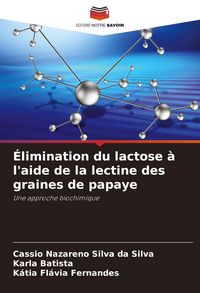 Produktbild: &Eacute;limination du lactose &agrave; l'aide de la lectine des graines de papaye