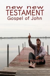 Produktbild: New New Testament Gospel of John (Books of New New Testament, #4)
