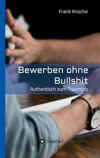 Produktbild: Bewerben ohne Bullshit