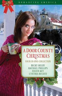 Produktbild: A Door County Christmas: Four Romances Warm Hearts in Wisconsin's Version of Cape Cod