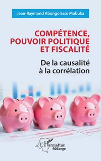 Produktbild: Comp&eacute;tence, pouvoir politique et fiscalit&eacute;