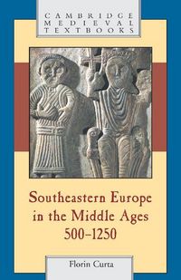 Produktbild: Southeastern Europe in the Middle Ages, 500-1250