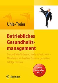 Produktbild: Betriebliches Gesundheitsmanagement. Gesundheitsf&ouml;rderung in der Arbeitswelt - Mitarbeiter einbinden, Prozesse gestalten, Erfolge messen