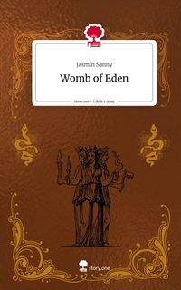Produktbild: Womb of Eden. Life is a Story - story.one