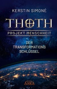Produktbild: MEISTER THOTH - Der Transformationsschl&uuml;ssel: Das Geheimnis des Aufstiegs