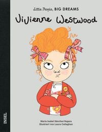 Produktbild: Vivienne Westwood &ndash; Little People, BIG DREAMS (Deutsche Ausgabe)
