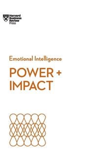 Produktbild: Power and Impact (HBR Emotional Intelligence Series)