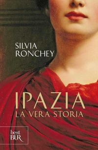 Produktbild: Ipazia. La vera storia