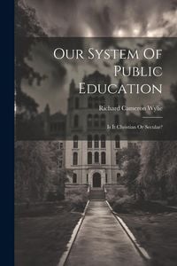 Produktbild: Our System Of Public Education