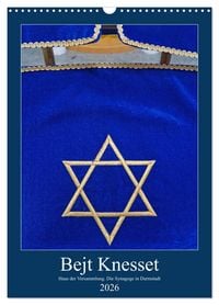 Produktbild: Bejt Knesset. Haus der Versammlung. Die Synagoge in Darmstadt (Wandkalender 2026 DIN A3 hoch), CALVENDO Monatskalender